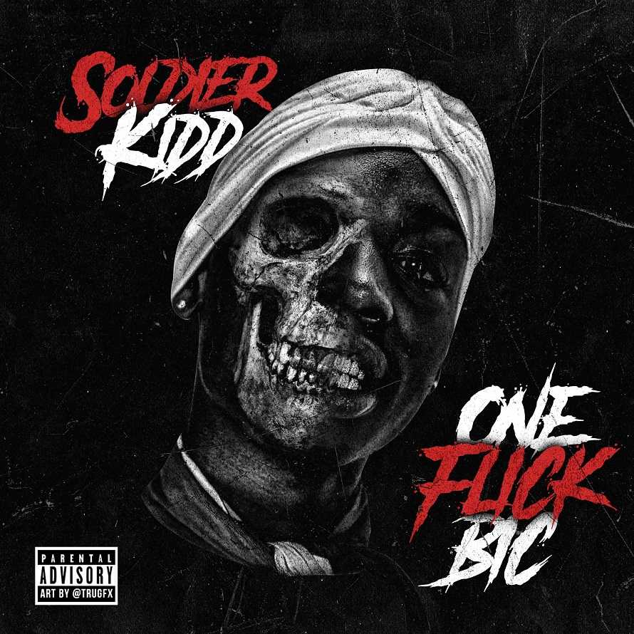 Soldier Kidd - One Flick Bic